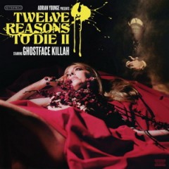 Ghostface Killah & Adrian Younge – Twelve Reasons To Die 2 (Deluxe Edition) 2015