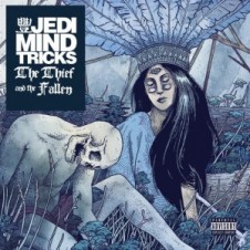 Jedi Mind Tricks – The Thief And The Fallen (2015)