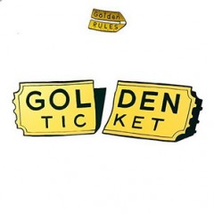 Golden Rules – Golden Ticket (2015)