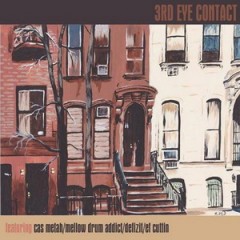 Cas Metah & Mellow Drum Addict & Defizit & EF Cuttin – 3rd Eye Contact EP (2015)