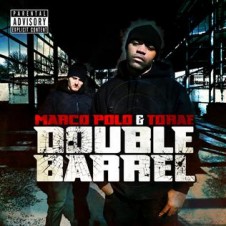 Marco Polo & Torae – Double Barrel (2009)