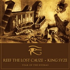 Reef The Lost Cauze & King Syze – Year Of The Hyenas (2014)