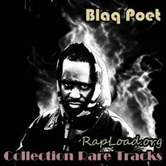 Blaq Poet – Collection Rare Tracks (2009)