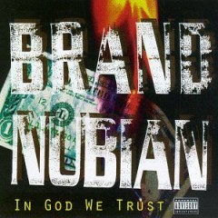 Brand Nubian – In God We Trust (1993)