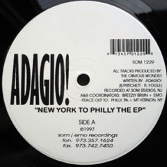 Adagio ‎– New York To Philly The EP (1997)
