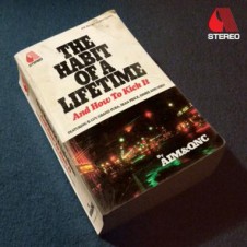 Aim & QNC – The Habit Of A Lifetime (And How To Kick It) (2015)