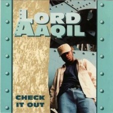 Lord Aaqil – Check It Out (1993)