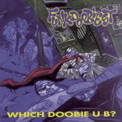 Funkdoobiest –  Which Doobie U B (1993)