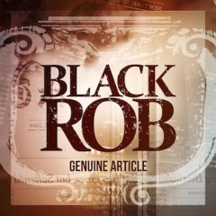 Black Rob – Genuine Article (2015)