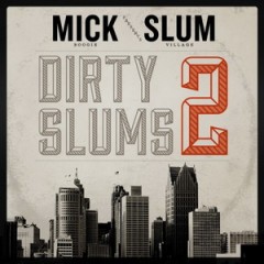Slum Village & Mick Boogie – Dirty Slums 2 (2013)