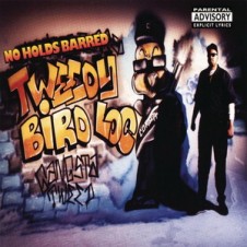 Tweedy Bird Loc – No Holds Barred (1994)