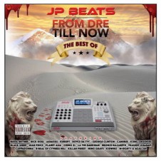 JP Beats – From Dre Till Now (2016)