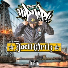 Joell Ortiz – That’s Hip Hop (2016)