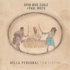 Open Mike Eagle & Paul White – Hella Personal Film Festival (2016)