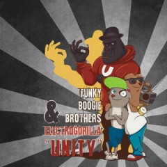 Funky Boogie Brothers & ElectroGorilla – Unity (2016)