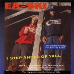E-A-Ski – 1 Step Ahead Of Yall (1992)