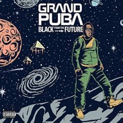 Grand Puba – Black From The Future (2016)