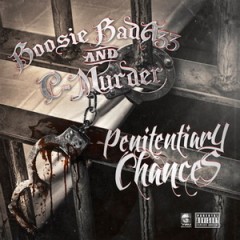 Boosie Badazz & C-Murder – Penitentiary Chances (2016)