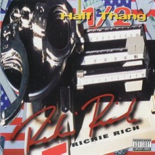 Richie Rich – Half Thang (1996)