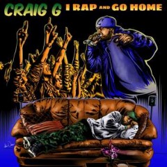 Craig G – I Rap And Go Home (2016)