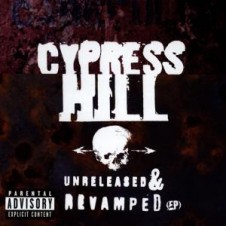 Cypress Hill – Unreleased and Revamped (1996)