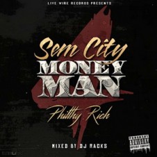 Philthy Rich – SemCity MoneyMan 4 (2016)