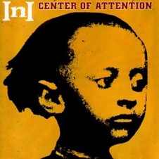 INI – Center of Attention (2003)