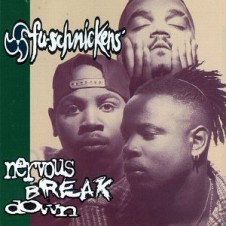 Fu-Schnickens – Nervous Breakdown (1994)