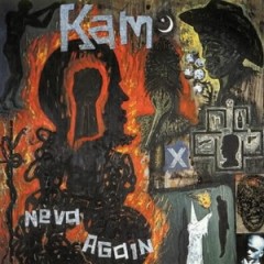 Kam – Neva Again (1993)