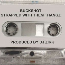 Buckshot – Strapped With Them Thangz (1994)