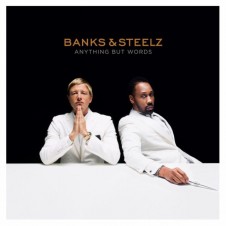 Banks & Steelz – Anything But Words (2016)