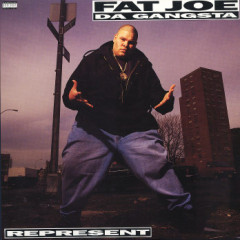 Fat Joe Da Gangsta – Represent (1993)