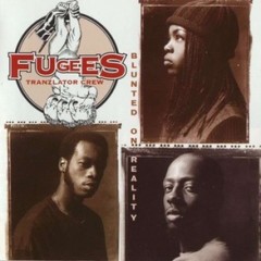Fugees – Blunted on Reality (1994)