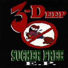 3 Deep – Sucker Free EP (1994)