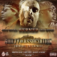 Berner, Rich Rocka & San Quinn – Guilty by Association 2: Criminal Enterprise (2016)