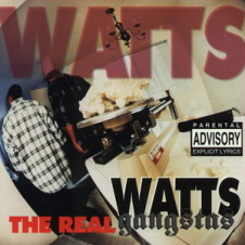 Watts Gangstas – The Real (1995)