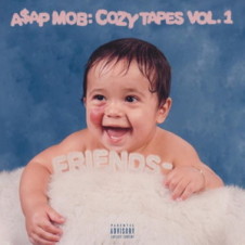 A$AP Mob – Cozy Tapes Vol. 1: Friends (2016)