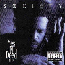 Society – Yes ‘N’ Deed (EP) (1994)