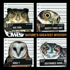 The Four Owls – Natures Greatest Mystery (2011)