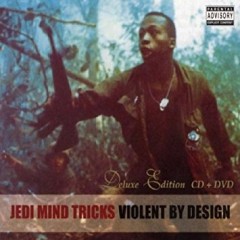 Jedi Mind Tricks – Violent by Design (2000)