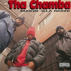 Tha Chamba – Makin’ Illa Noize (1995)