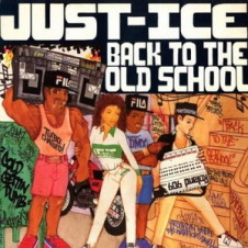 Just-Ice – Back to the Old School (1986)