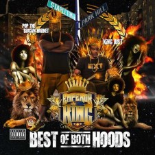 Pop Da Brown Hornet & King Just – Best Of Both Hoods (2016)