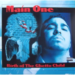 Main One – Birth Of The Ghetto Child (1995)