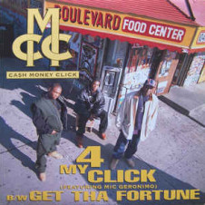 Ca$h Money Click – 4 My Click / Get Tha Fortune (1994)