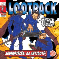 Lootpack – Soundpieces: Da Antidote (1999)