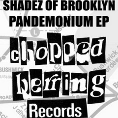 Shadez Of Brooklyn – Pandemonium EP (2010)