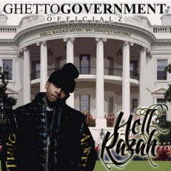 Hell Razah – Ghetto Government Officialz (2013)