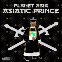 Planet Asia – Asiatic Prince (EP) (2016)