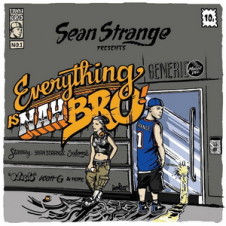 Sean Strange Presents: Eveything Is Nah Bro (2017)